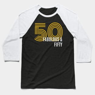 Fabulous and Fifty Baseball T-Shirt